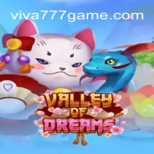Descubra o Mundo de 'ValleyofDreams' no Viva777.com: Uma Experiência Incrível